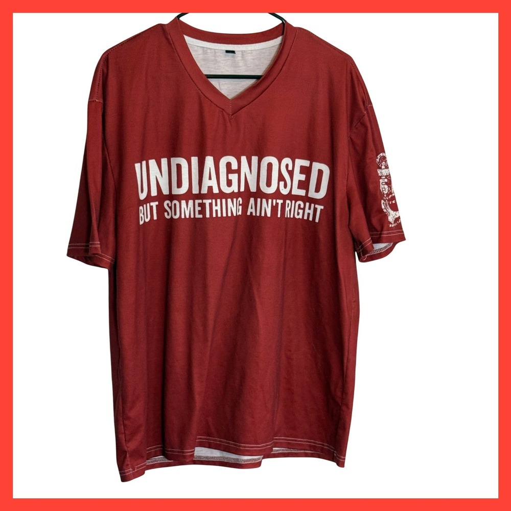 Undiagnosed But Something Ain't Right Graphic T-Shirt Maroon USN Anchor Large